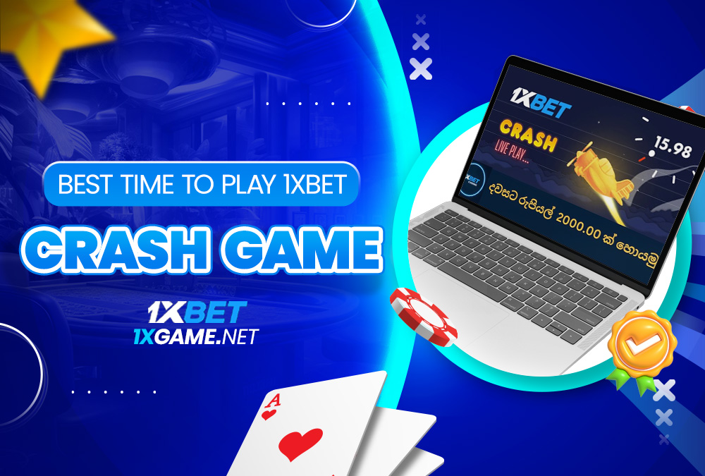 best time to play 1xbet crash game